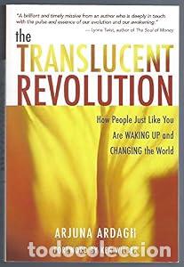 Libros: The Translucent Revolution: How People Just Like You Are Waking Up and Changing the World - Ardagh,