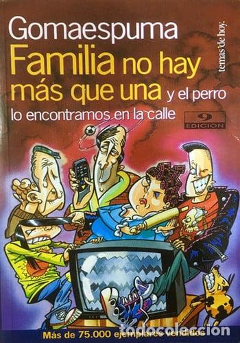 books: Familia no hay m&aacute;s que una y el perro lo encontramos en la calle - TDK7001 - Gomaespuma