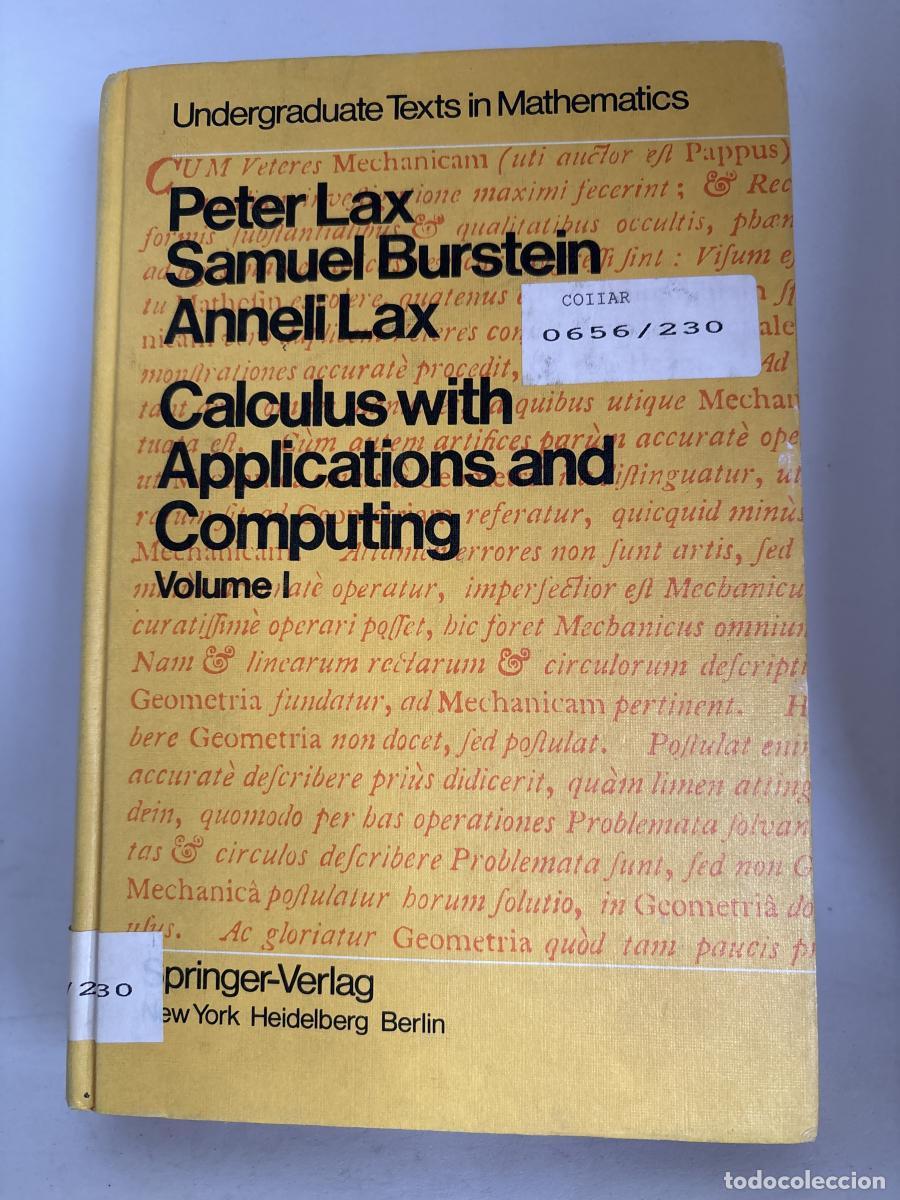 Libros: UNDERGRADUATE TEXTS IN M ATHEMATICS. CALCULUS WITH APPLICATIONS AND COMPUTING VOLUMEN I - PETER LAX, - Foto 1