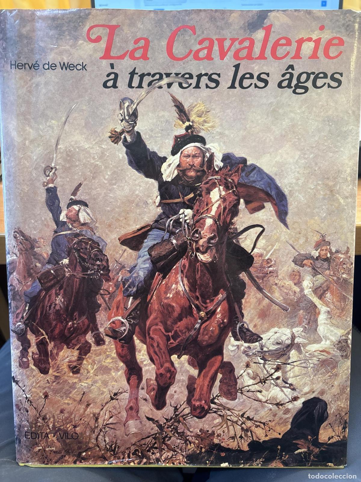 Libros: La Cavalerie &agrave; travers les &acirc;ges - Weck Herv&eacute;, de