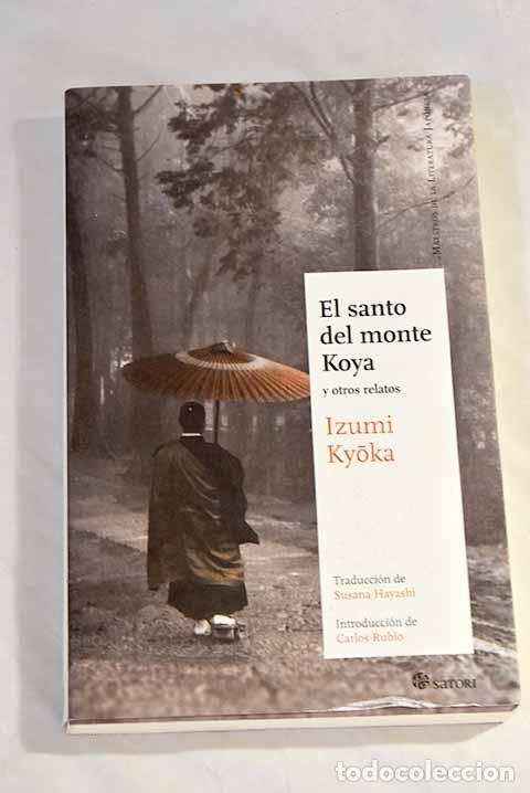 Libros: El santo del monte Koya y otros relatos.- Izumi, Kyoka