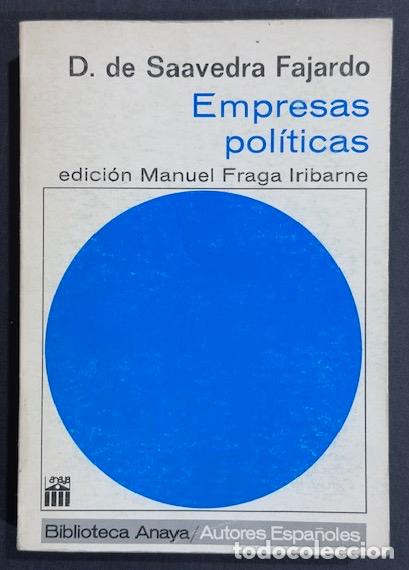 B&uuml;cher: EMPRESAS POLITICAS. Edici&oacute;n de Manuel Fraga Iribarne - SAAVEDRA FAJARDO, Diego de