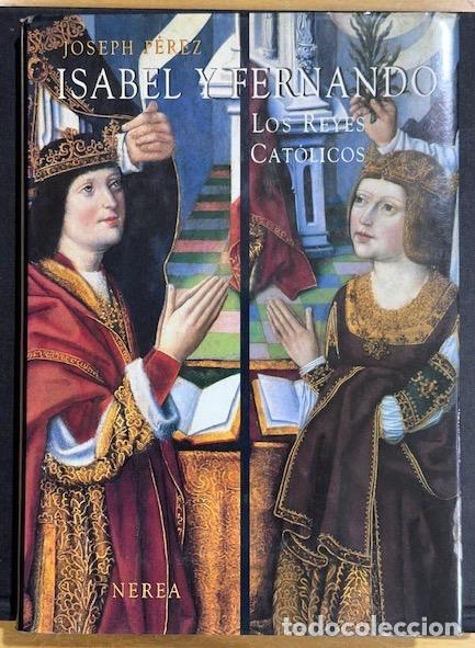 B&uuml;cher: ISABEL Y FERNANDO. LOS REYES CATOLICOS - PEREZ, Joseph