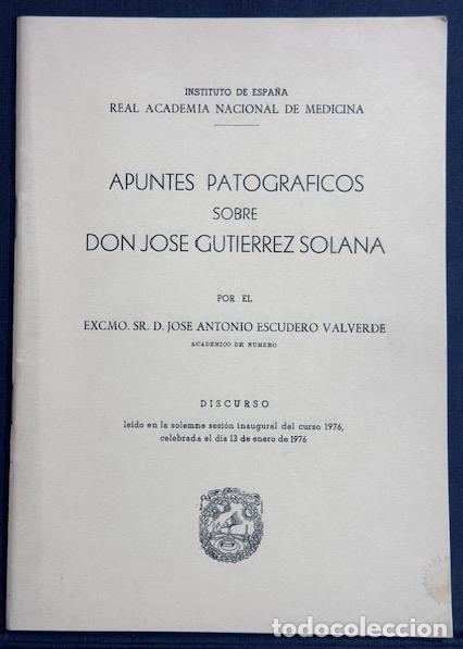 Libros: APUNTES PATOGRAFICOS SOBRE DON JOSE GUTIERREZ SOLANA. Discurso - ESCUDERO VALVERDE, Jos&eacute; Antonio