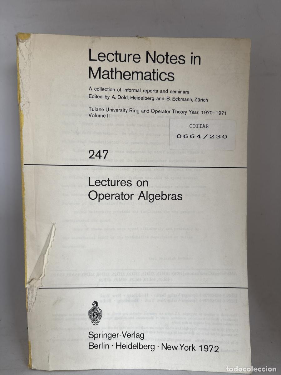 B&uuml;cher: LECTURE NOTES IN MATHEMATICS. N&ordm;247. LECTURES ON OPERATOR ALGEBRAS - TDK838