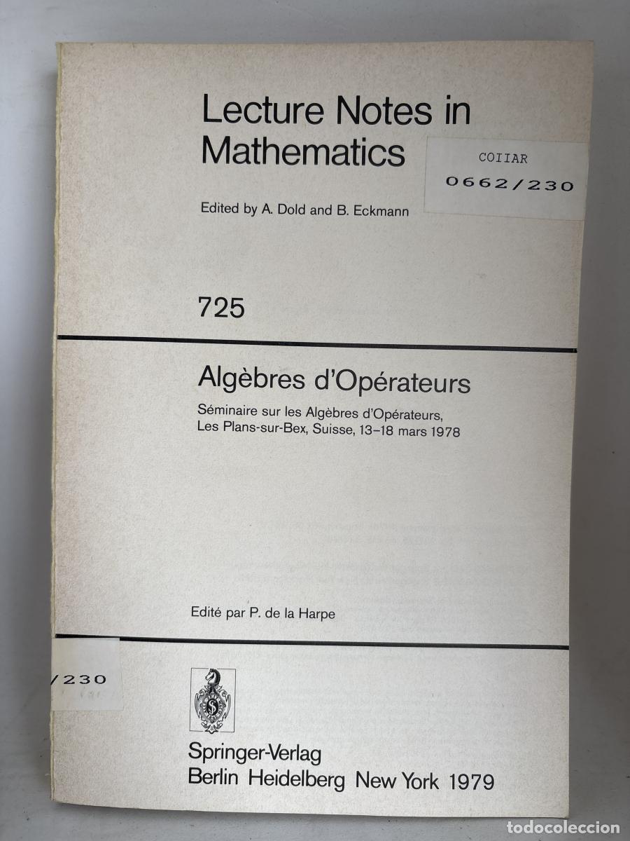 Livros em segunda m&atilde;o: LECTURE NOTES IN MATHEMATICS. N&ordm;725.ALG&Eacute;BRES D'OP&Eacute;RATEURS. - TDK838