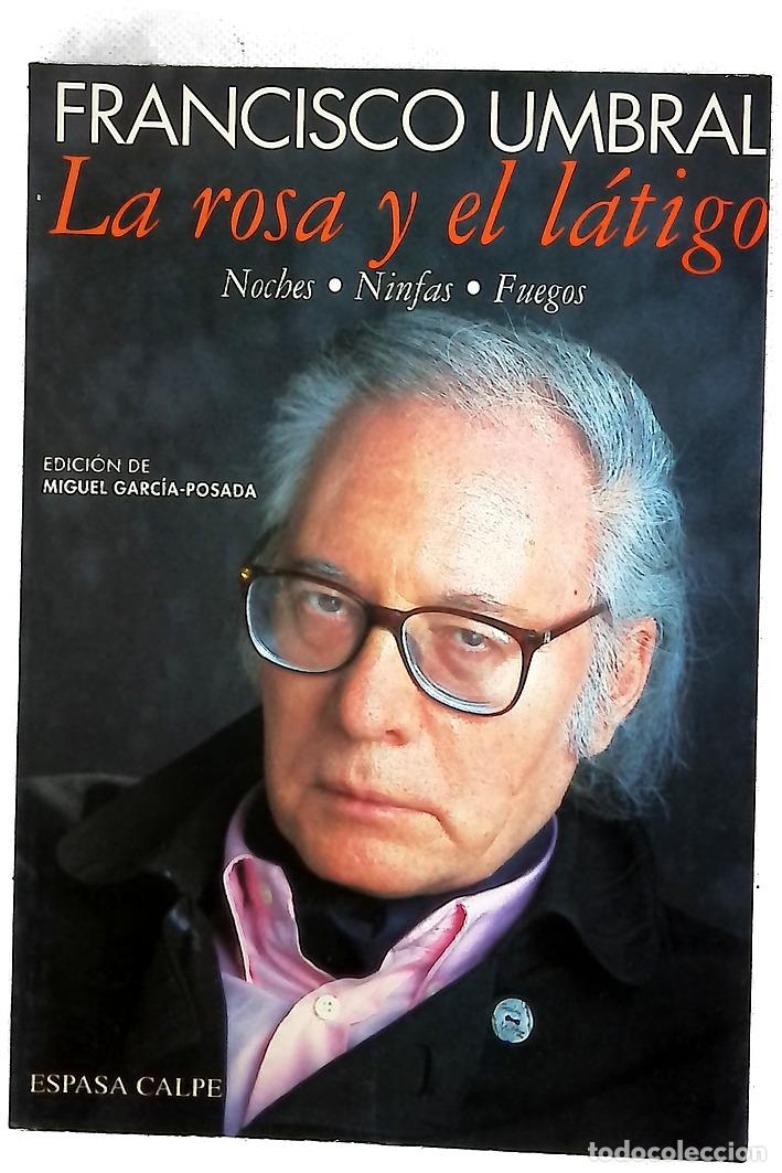 books: La rosa y el l&aacute;tigo noches, ninfas, fuegos