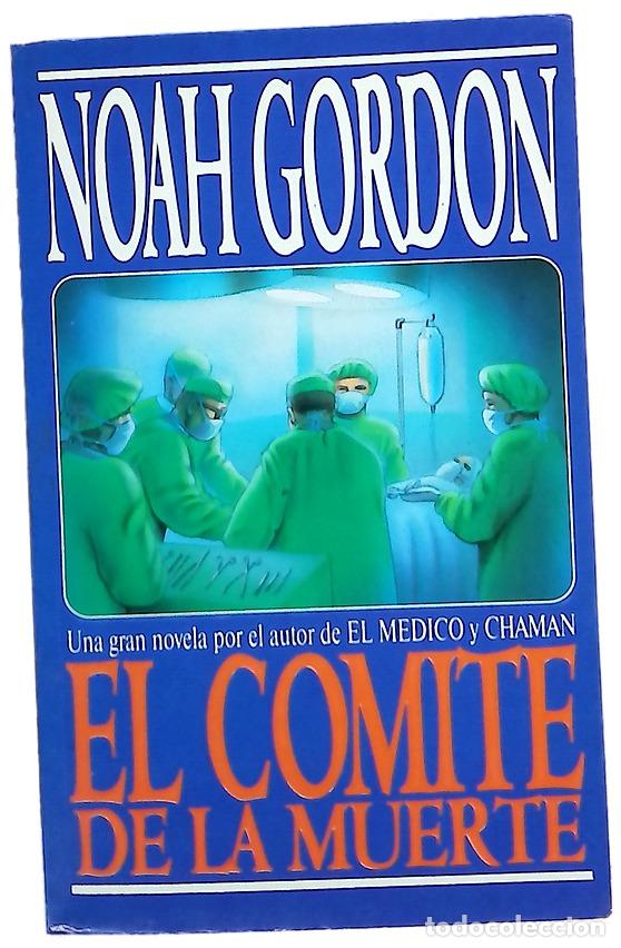 Libri di seconda mano: El comit&eacute; de la muerte - Gordon, Noah; Pardo, Jes&uacute;s