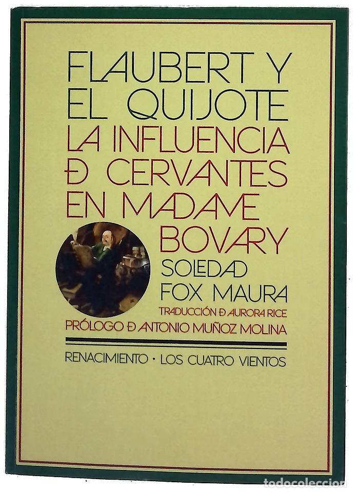 Libri di seconda mano: Flaubert y el Quijote : la influencia de Cervantes en Madame Bovary