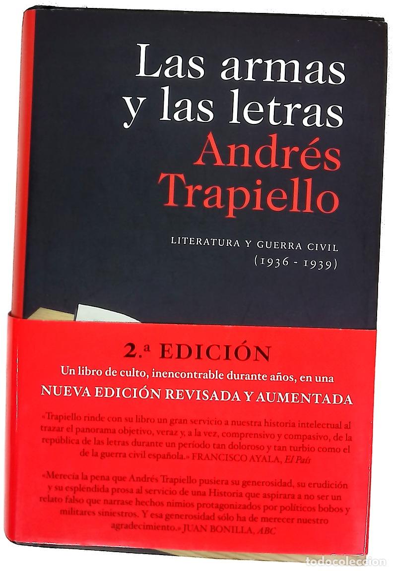 books: Las armas y las letras literatura y Guerra Civil (1936-1939)