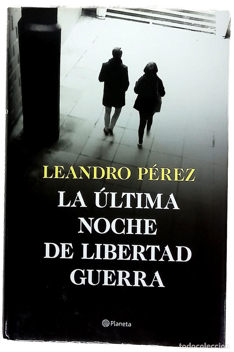 Libros: La &uacute;ltima noche de Libertad Guerra - Foto 1