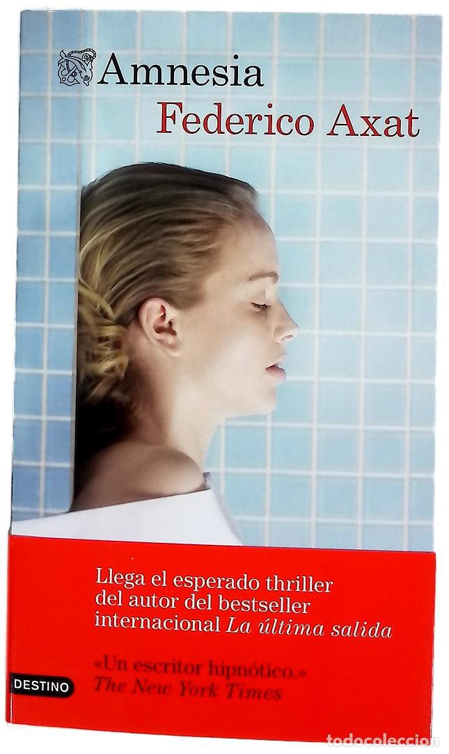 Libros: Amnesia - Axat, Federico - Ediciones Destino - Foto 1