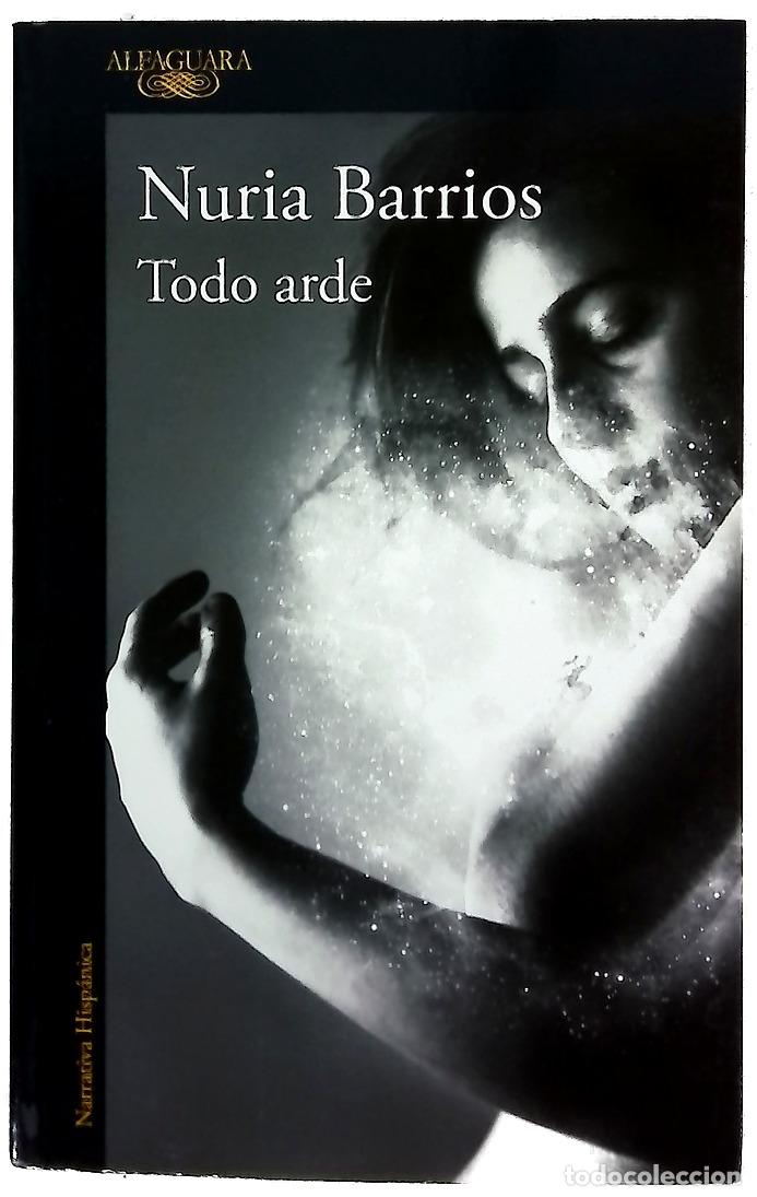 books: Todo arde - Barrios, Nuria
