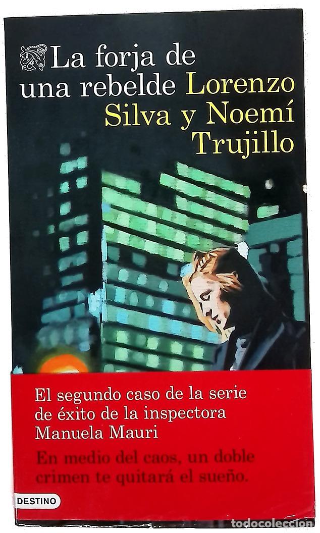 Libros: La forja de una rebelde - Silva, Lorenzo; Trujillo Giacomelli, Noem&iacute;