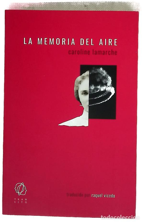 books: La memoria del aire - Lamarche, Caroline; Vicedo, Raquel