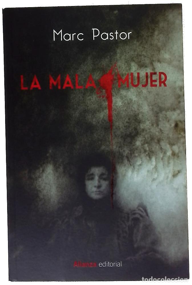 Libros: La mala mujer - Pastor, Marc; Vitale, Carlos