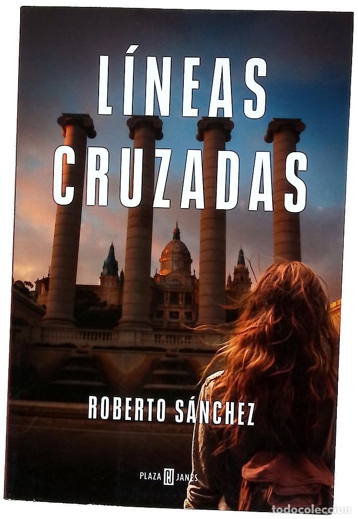 Libros: L&iacute;neas cruzadas - S&aacute;nchez, Roberto