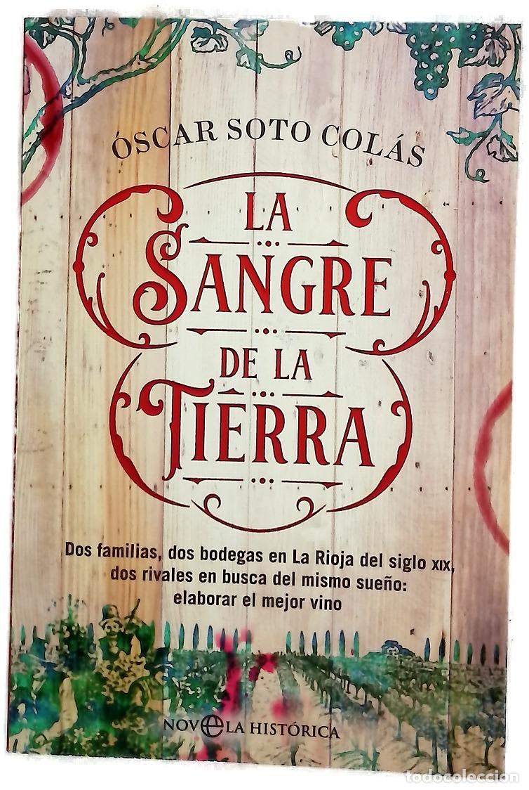 B&uuml;cher: La sangre de la tierra - Soto Col&aacute;s, &Oacute;scar
