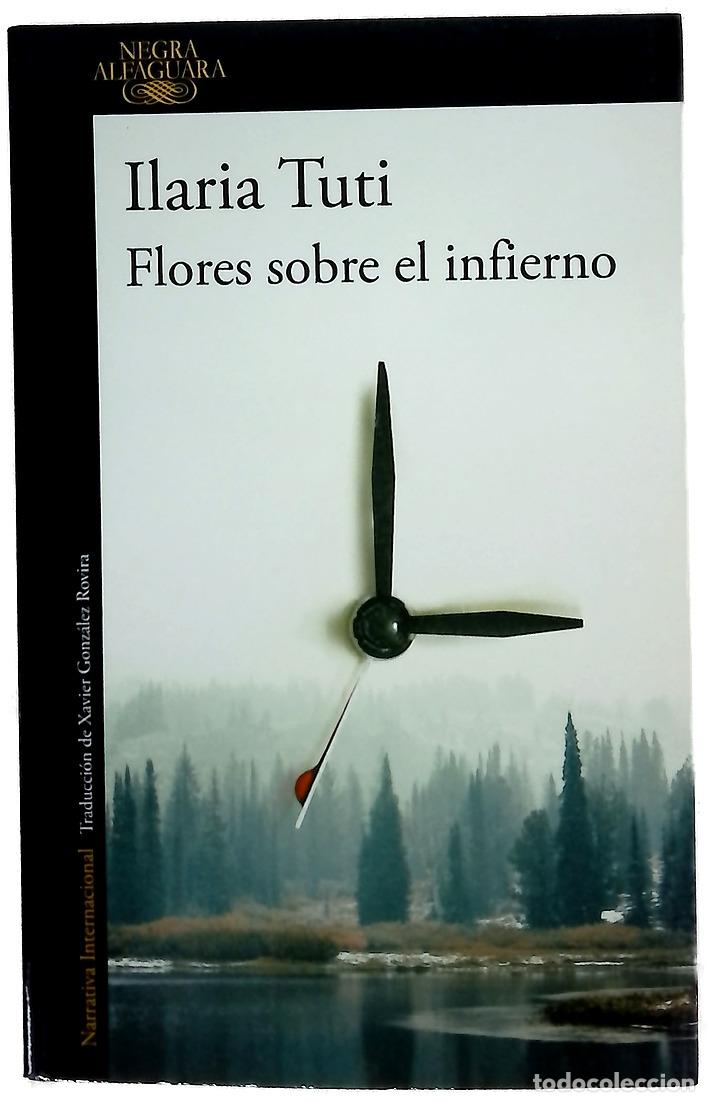 Libros: Flores sobre el infierno - Tuti, Ilaria; Gonz&aacute;lez Rovira, Xavier