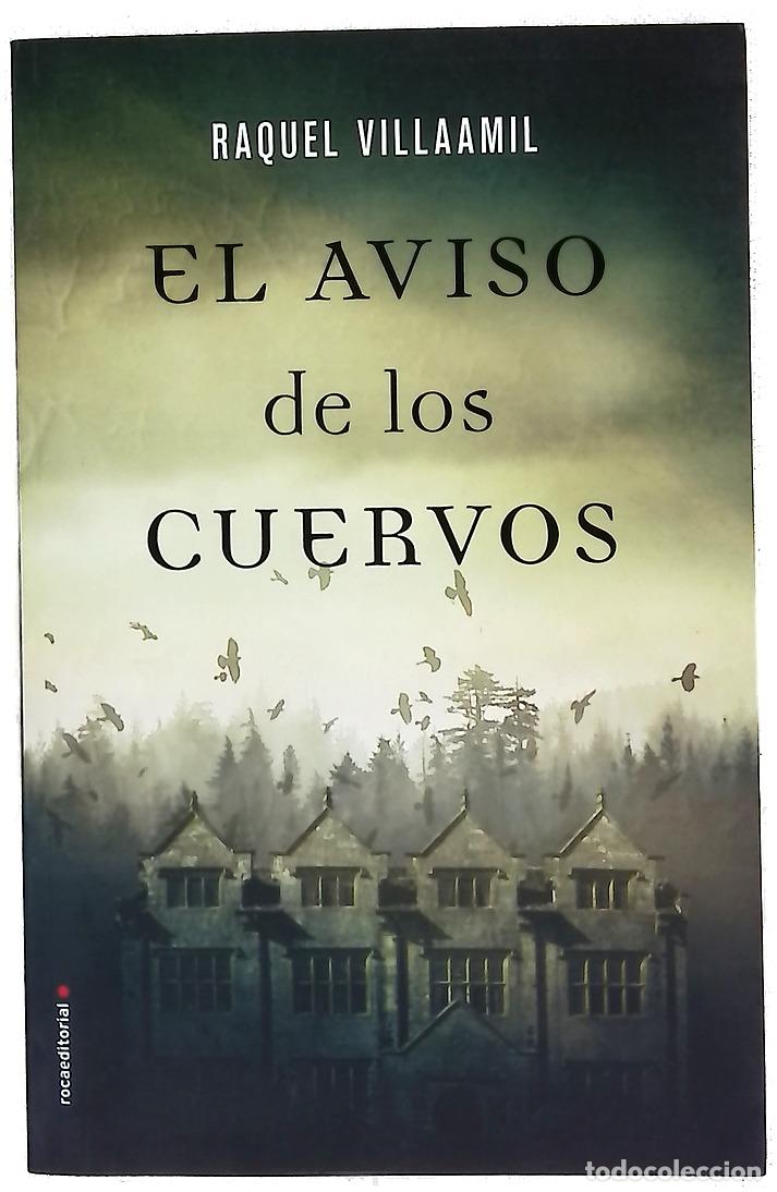 Libros: El aviso de los cuervos - Villaamil, Raquel - Foto 1