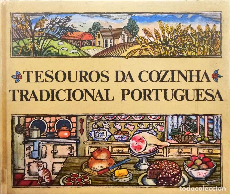 Libros: TESOUROS DA COZINHA TRADICIONAL PORTUGUESA. [1.&ordf; EDI&Ccedil;&Atilde;O]