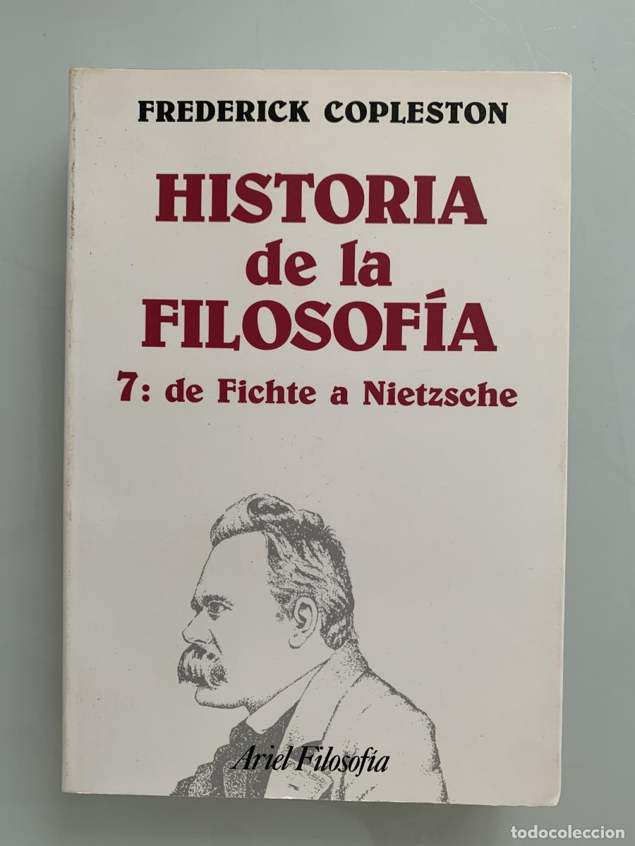 Libros: HISTORIA DE LA FILOSOF&Iacute;A. 7: de Fichte a Nietzsche - Frederick Copleston