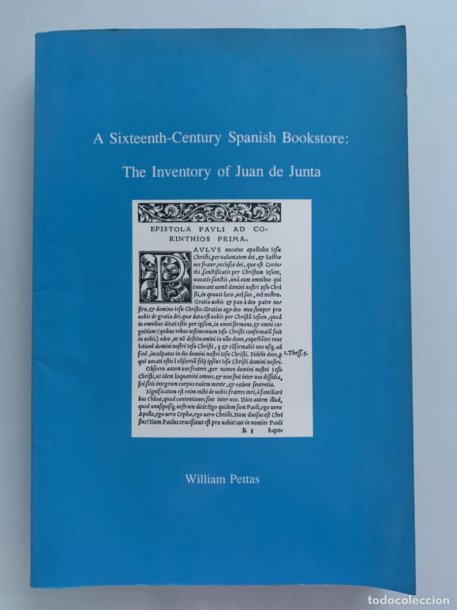 Libros: A SIXTEENTH-CENTURY SPANISH BOOKSTORE: The Inventory of Juan de Junta (dedicado por el autor) - Will