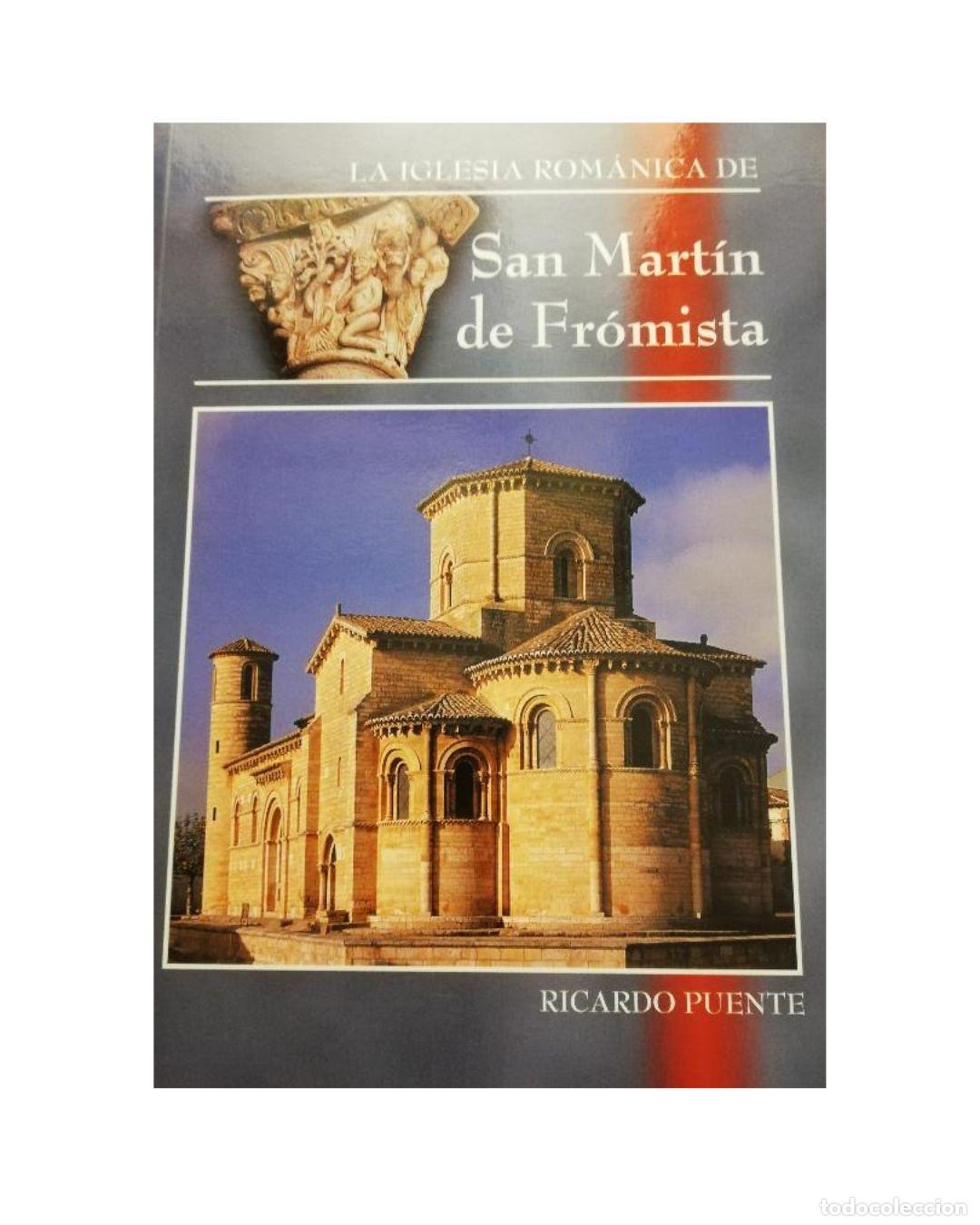 Libros: LA IGLESIA ROM&Aacute;NICA DE SAN MART&Iacute;N DE FR&Oacute;MISTA - RICARDO PUENTE