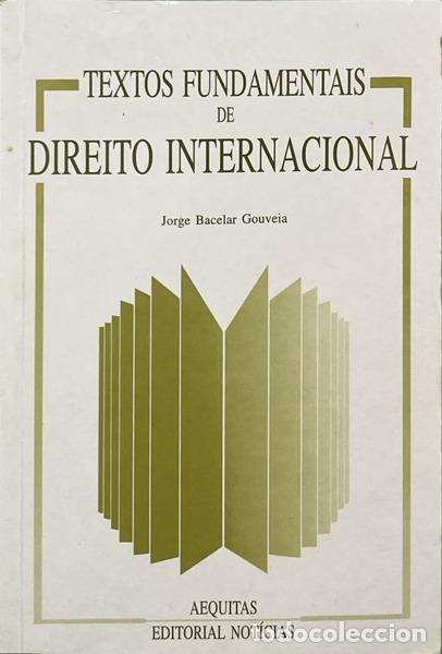 Livros em segunda m&atilde;o: BACELAR GOUVEIA. (Jorge) - TEXTOS FUNDAMENTAIS DE DIREITO INTERNACIONAL.