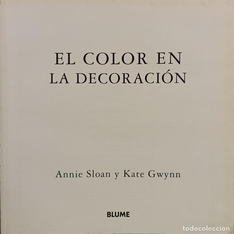 Libros: SLOAN. (Annie) e Kate Gwynn. - EL COLOR EN LA DECORACI&Oacute;N. - Foto 2
