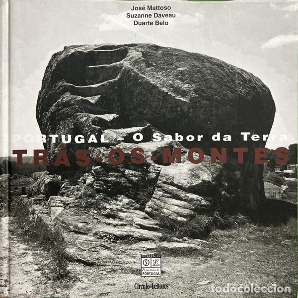 Libros: MATTOSO. (Jos&eacute;), Suzanne Daveau e Duarte Belo. - PORTUGAL � O SABOR DA TERRA: TR&Aacute;S-OS-MONTES.