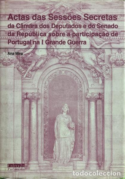Libros: MIRA. (Ana) - ACTAS DAS SESS&Otilde;ES SECRETAS DA C&Acirc;MARA DOS DEPUTADOS E DO SENADO DA REP&Uacute;BLICA SOBRE A PA