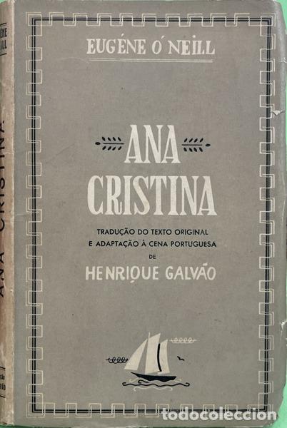 Libros: O�NEILL. (Eugene) - ANA CRISTINA.