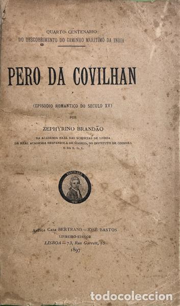 Livros em segunda m&atilde;o: GON&Ccedil;ALVES BRAND&Atilde;O. (Zeferino Norberto) - PERO DA COVILHAN. [DED. DO AUTOR]