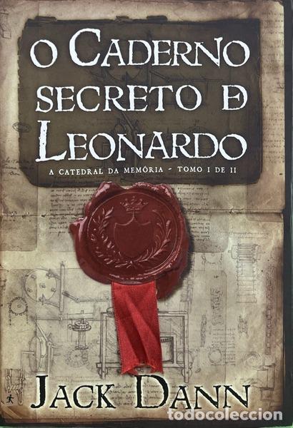Livres: DANN. (Jack) - O CADERNO SECRETO DE LEONARDO, TOMO 1: A CATEDRAL DA MEM&Oacute;RIA.