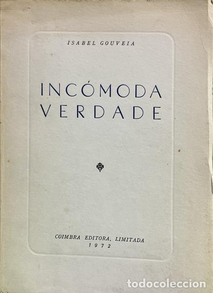 Livres: GOUVEIA. (Isabel) - INC&Oacute;MODA VERDADE.