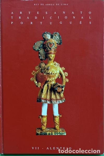 Livres: ABREU DE LIMA. (Rui de) - ARTESANATO TRADICIONAL PORTUGU&Ecirc;S, VOL. 7: ALENTEJO. [DED. AUTOR]