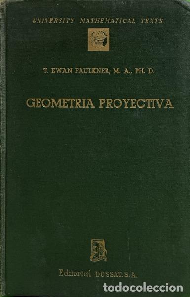 Libros: FAULKNER. (Thomas Ewan) - GEOMETRIA PROYECTIVA.
