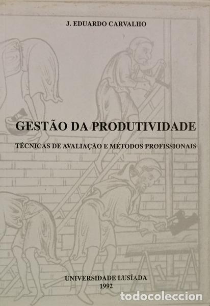 Libros: CARVALHO. (J. Eduardo) - GEST&Atilde;O DA PRODUTIVIDADE.