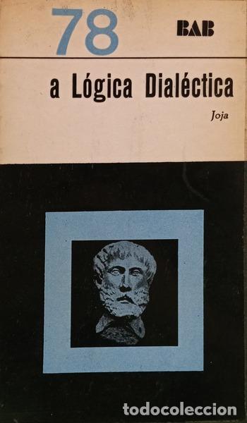 Libros: JOJA. (Athanas) - A L&Oacute;GICA DIAL&Eacute;CTICA.