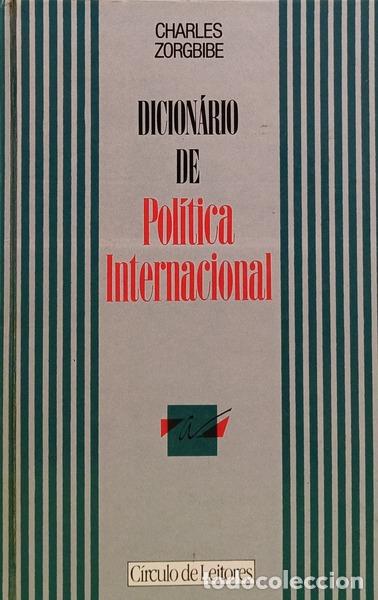 books: ZORGBIBE. (Charles) - DICION&Aacute;RIO DE POL&Iacute;TICA INTERNACIONAL.