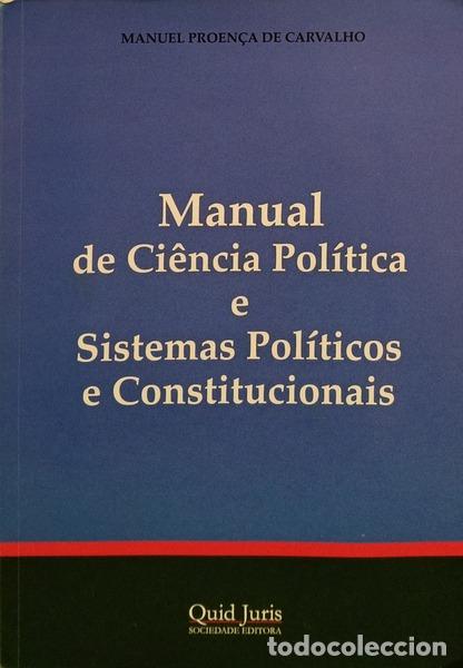 Libros: PROEN&Ccedil;A DE CARVALHO. (Manuel) - MANUAL DE CI&Ecirc;NCIA POL&Iacute;TICA E SISTEMAS POL&Iacute;TICOS E CONSTITUCIONAIS.