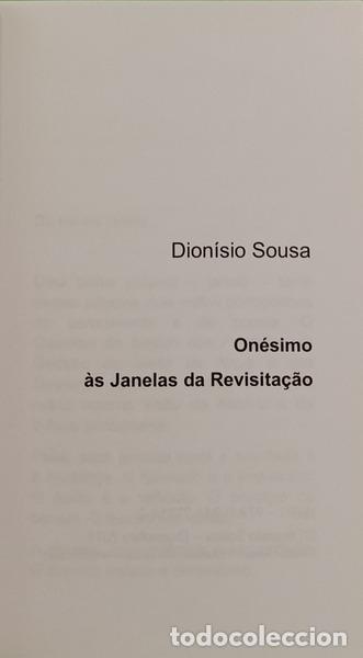 Libros: SOUSA. (Dion&iacute;sio) - ON&Eacute;SIMO &Agrave;S JANELAS DA REVISITA&Ccedil;&Atilde;O. - Foto 2