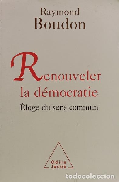 Libros: BOUDON. (Raymond) - RENOUVELER LA D&Eacute;MOCRATIE.