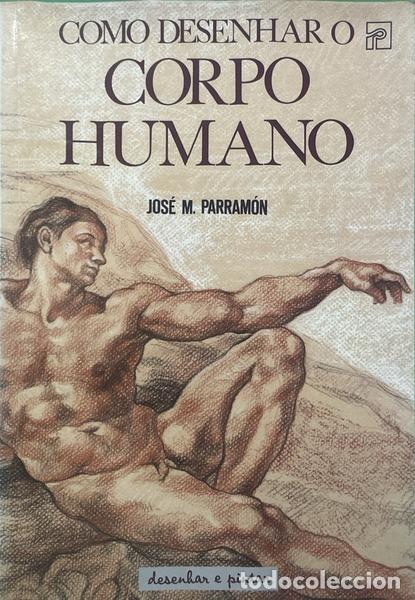 Livres: PARRAM&Oacute;N VILASAL&Oacute;. (Jos&eacute; M.) - COMO DESENHAR O CORPO HUMANO.