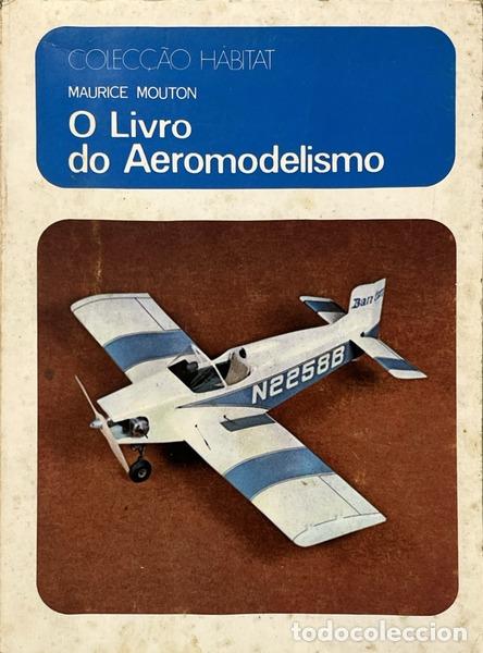 Livres: MOUTON. (Maurice) - O LIVRO DO AEROMODELISMO.