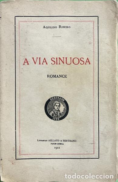Livres: RIBEIRO. (Aquilino) - A VIA SINUOSA. [3.&ordf; EDI&Ccedil;&Atilde;O - TIRAGEM ESPECIAL]
