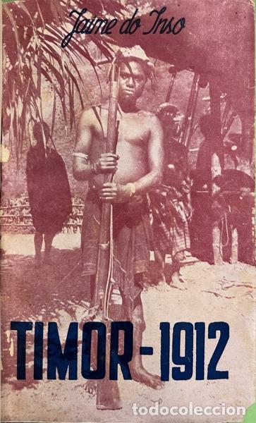 Libros: INSO. (Jaime do) - TIMOR-1912. [DED. DO AUTOR] - Foto 1
