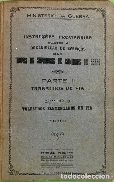 Libri di seconda mano: INSTRU&Ccedil;&Otilde;ES PROVIS&Oacute;RIAS SOBRE A ORGANIZA&Ccedil;&Atilde;O E SERVI&Ccedil;OS DAS TROPAS DE SAPADORES DE CAMINHOS DE FERRO.