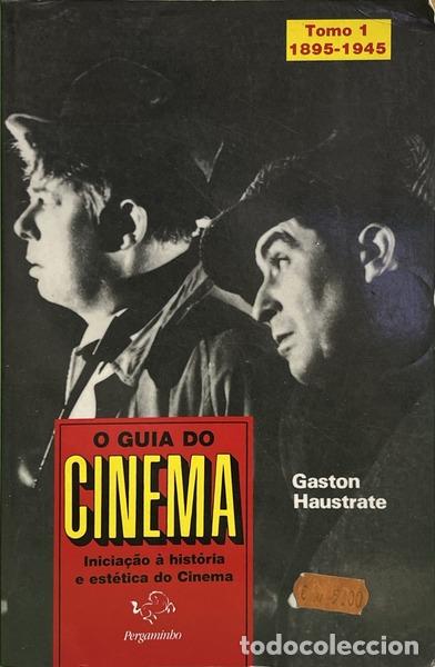 books: HAUSTRATE. (Gaston) - O GUIA DO CINEMA, TOMO 1: 1895-1945.